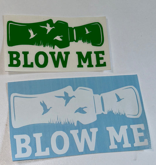 “Blow Me” Duck Call Decal
