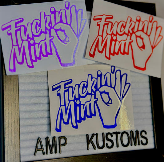 Fu*kin’ Mint Decal