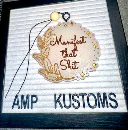 ‘Manifest That Shi*” Car Freshie