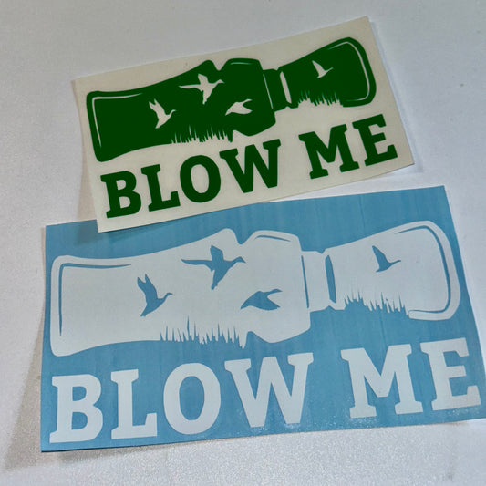 “Blow Me” Duck Call Decal