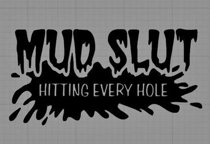 Mud Sl*t Decal